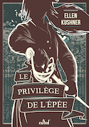 Privilège de l'épée (Le)